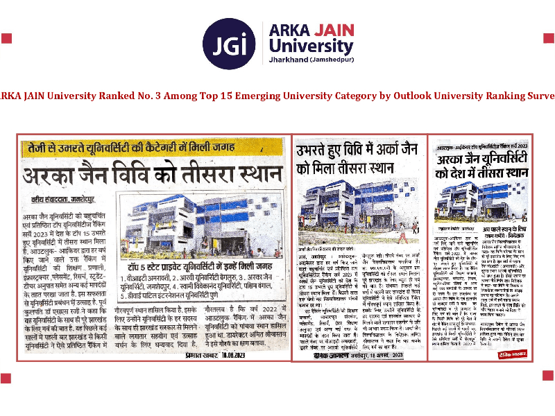 ARKA JAIN University Ranked No. 3 Among Top 15 Emerging University Category by Outlook University Ranking Survey