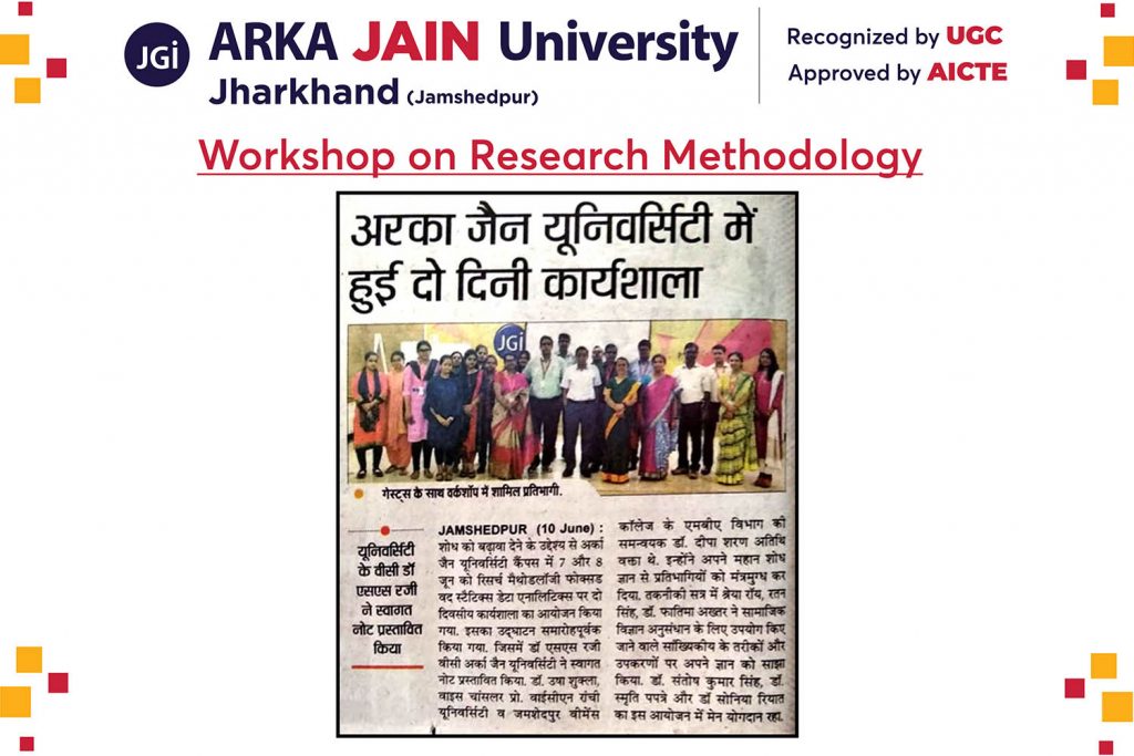 Workshop on Research Methodology – Post 2 – ARKA JAIN UNIVERSITY