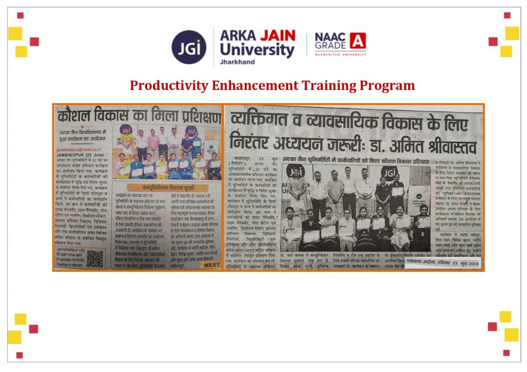 Program Enhacement Productivity Enhancement Training Program – ARKA JAIN UNIVERSITY